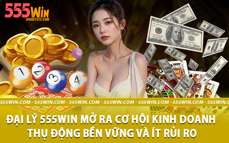 Đại lý 555win