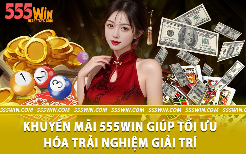 Khuyến mãi 555win